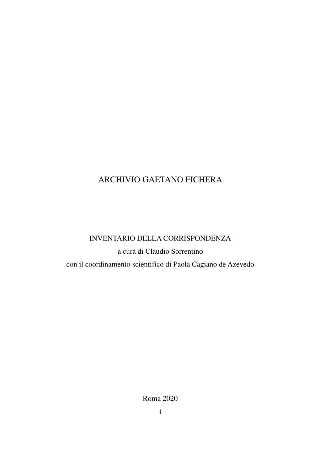 INVENTARIO DELLA CORRISPONDENZA a Cura Di Claudio Sorrentino Con Il Coordinamento Scientifico Di Paola Cagiano De Azevedo