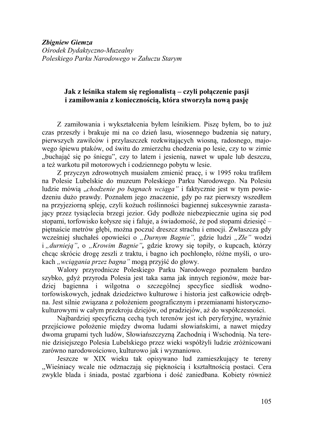 Jak Z Leśnika Stałem Się Regionalistą – Czyli Połączenie Pasji I Zamiłowania Z Koniecznością, Która Stworzyła Nową Pasję