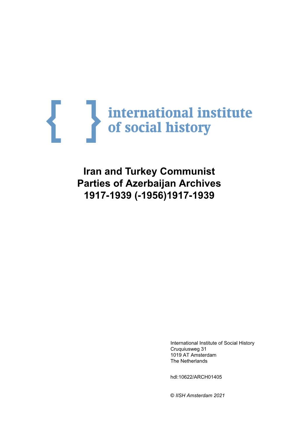 Iran and Turkey Communist Parties of Azerbaijan Archives 1917-1939 (-1956)1917-1939