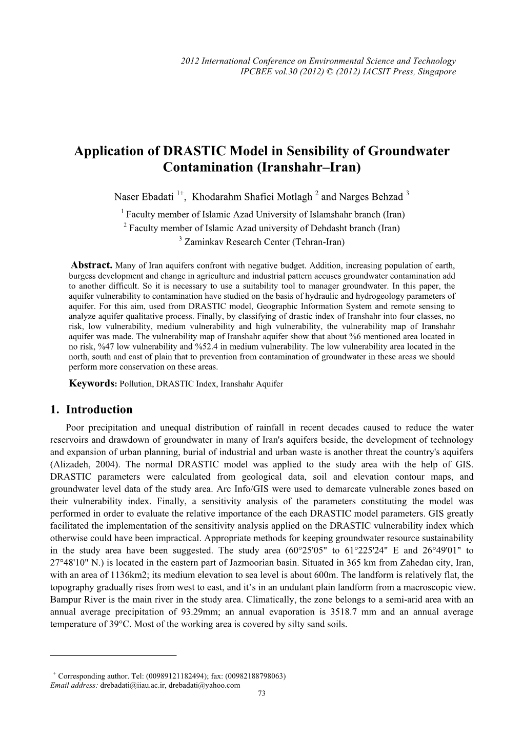 Application of DRASTIC Model in Sensibility of Groundwater Contamination (Iranshahr–Iran)