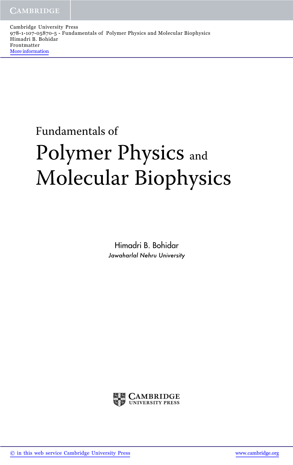 Polymer Physics and Molecular Biophysics Himadri B