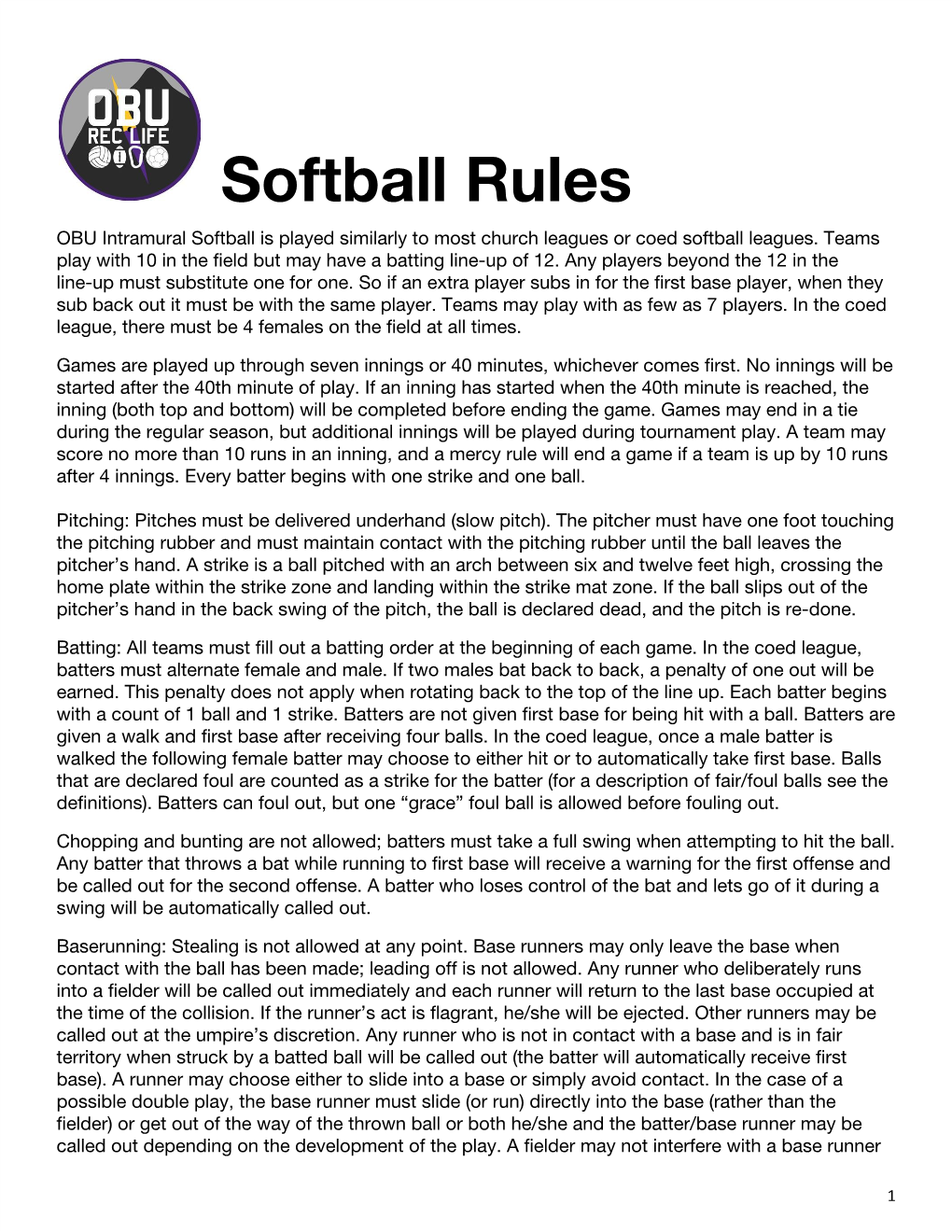 Softball Rules OBU Intramural Softball Is Played Similarly to Most Church Leagues Or Coed Softball Leagues