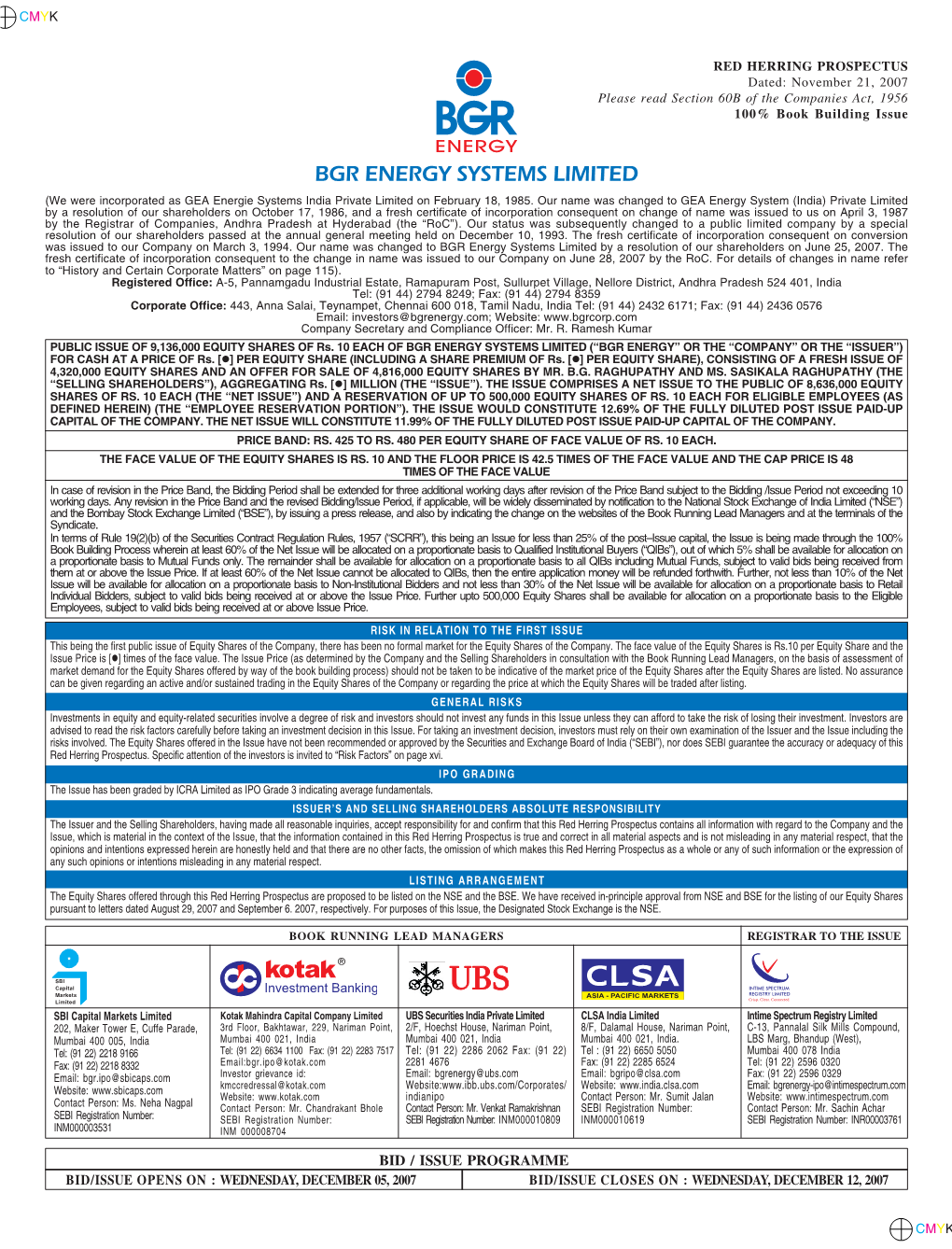 BGR Energy Systems Limited by a Resolution of Our Shareholders on June 25, 2007