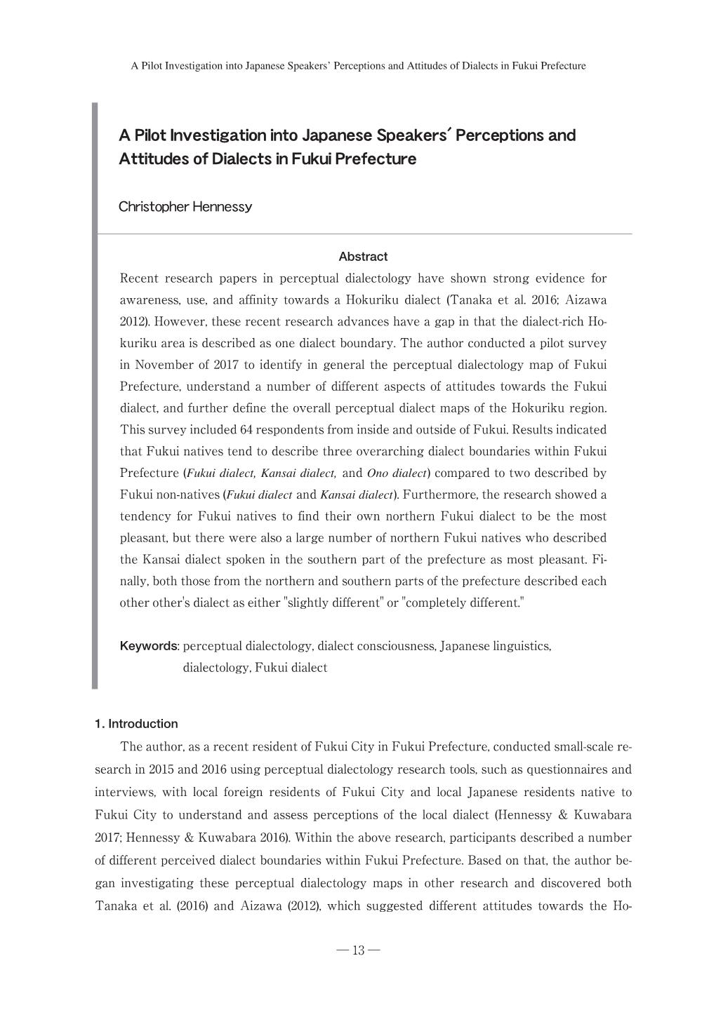 A Pilot Investigation Into Japanese Speakers' Perceptions and Attitudes of Dialects in Fukui Prefecture