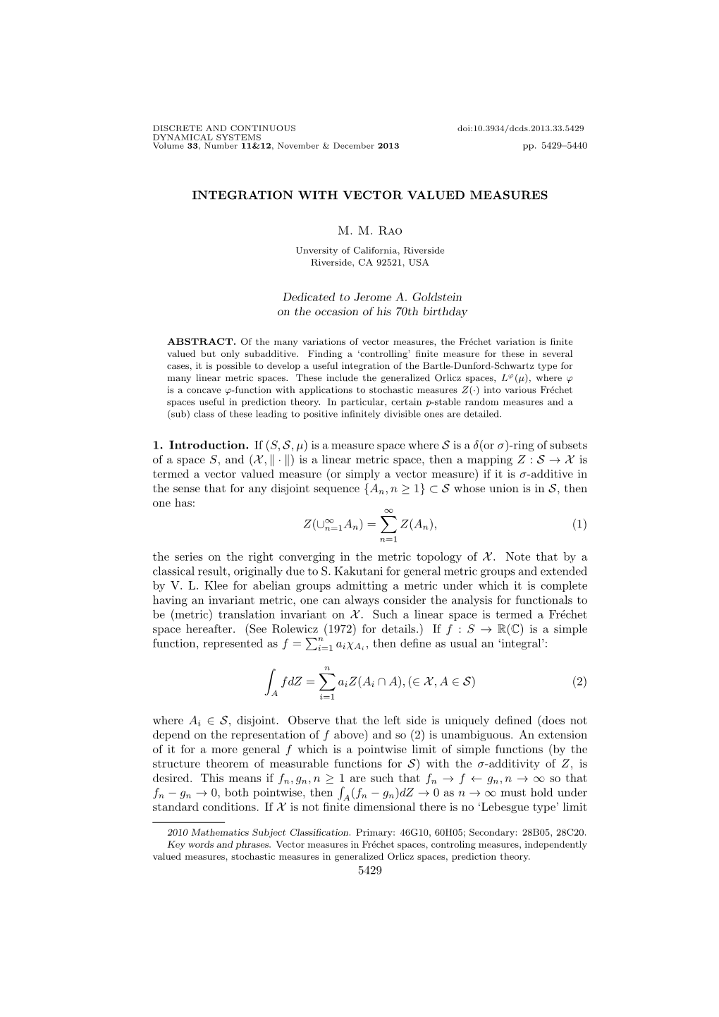INTEGRATION with VECTOR VALUED MEASURES M. M. Rao