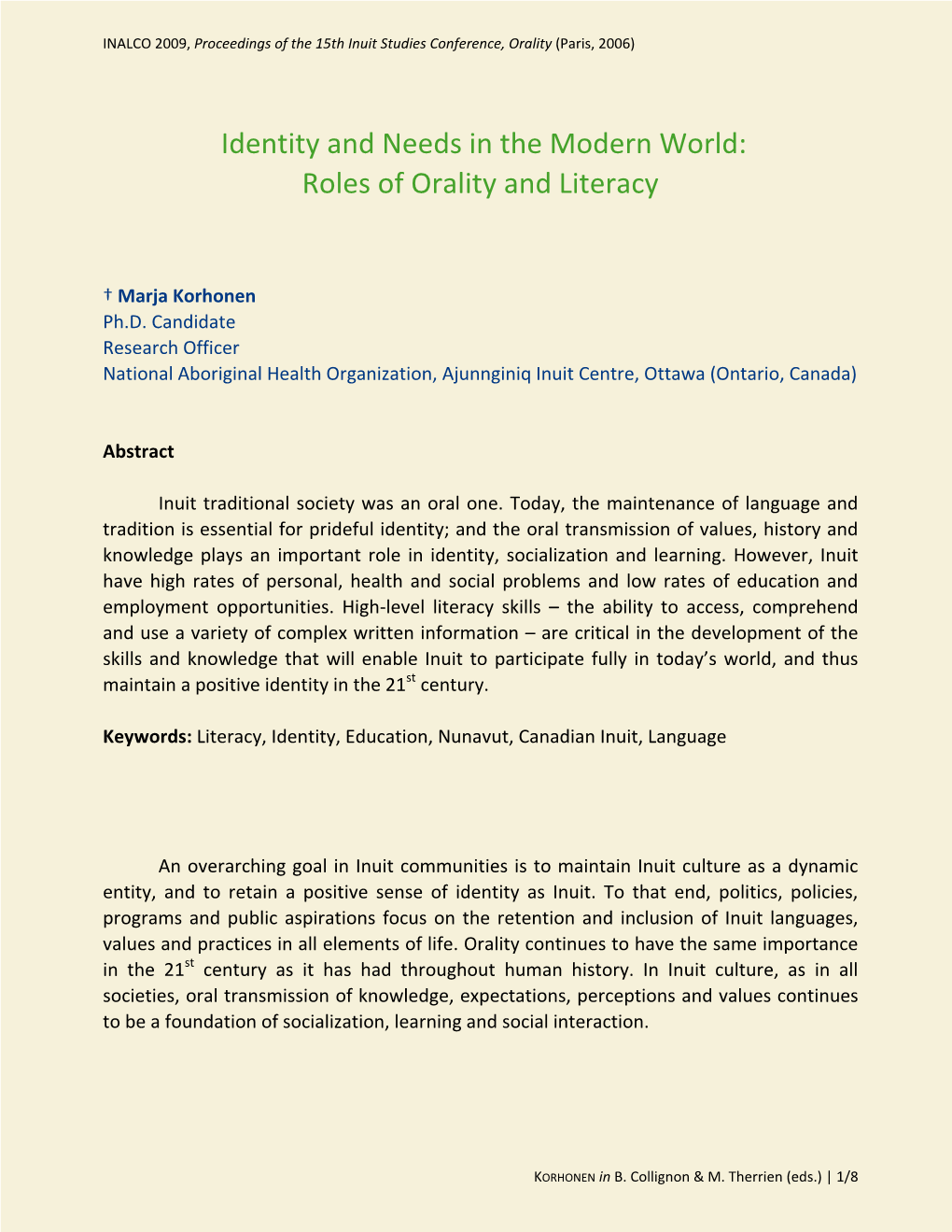 Identity and Needs in the Modern World: Roles of Orality and Literacy