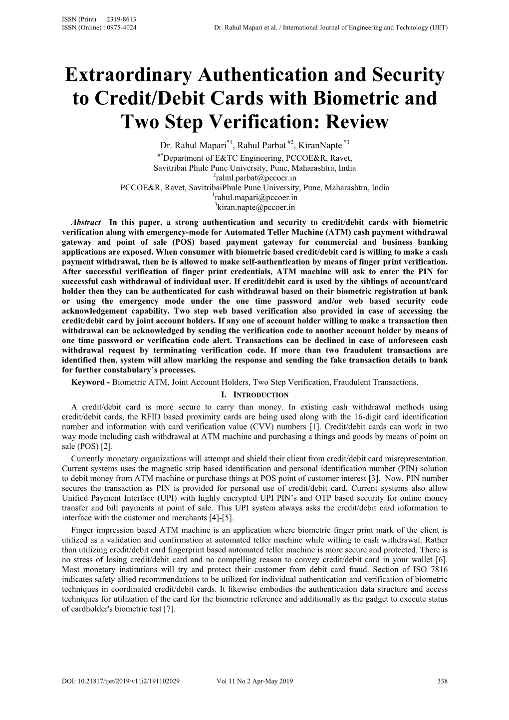 Extraordinary Authentication and Security to Credit/Debit Cards with Biometric and Two Step Verification: Review Dr