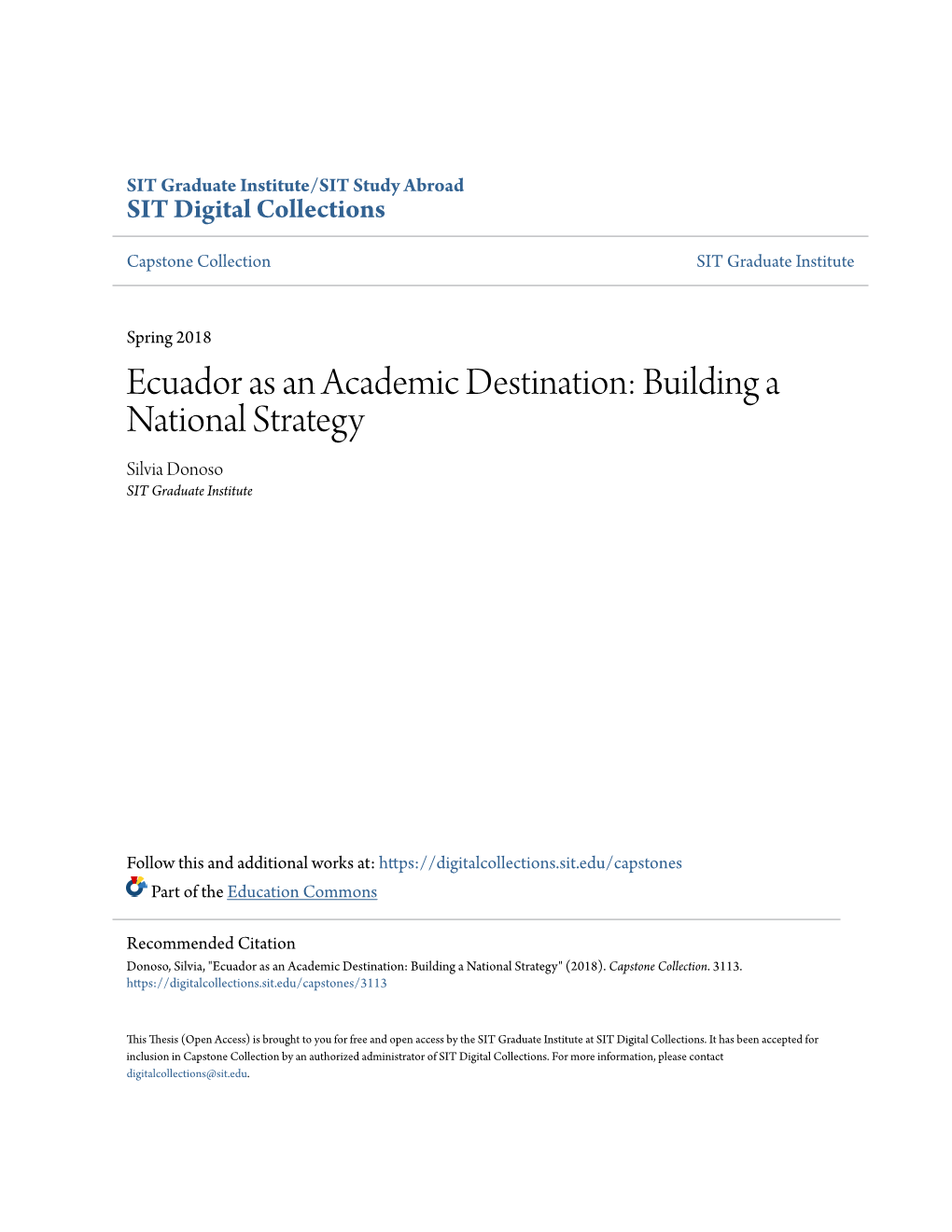Ecuador As an Academic Destination: Building a National Strategy Silvia Donoso SIT Graduate Institute