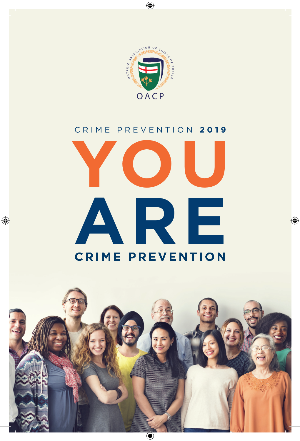 CRIME PREVENTION 2019 YOU ARE CRIME PREVENTION HON OAPC Ad 2017 OAPC 17-02-02 11:09 AM Page 1