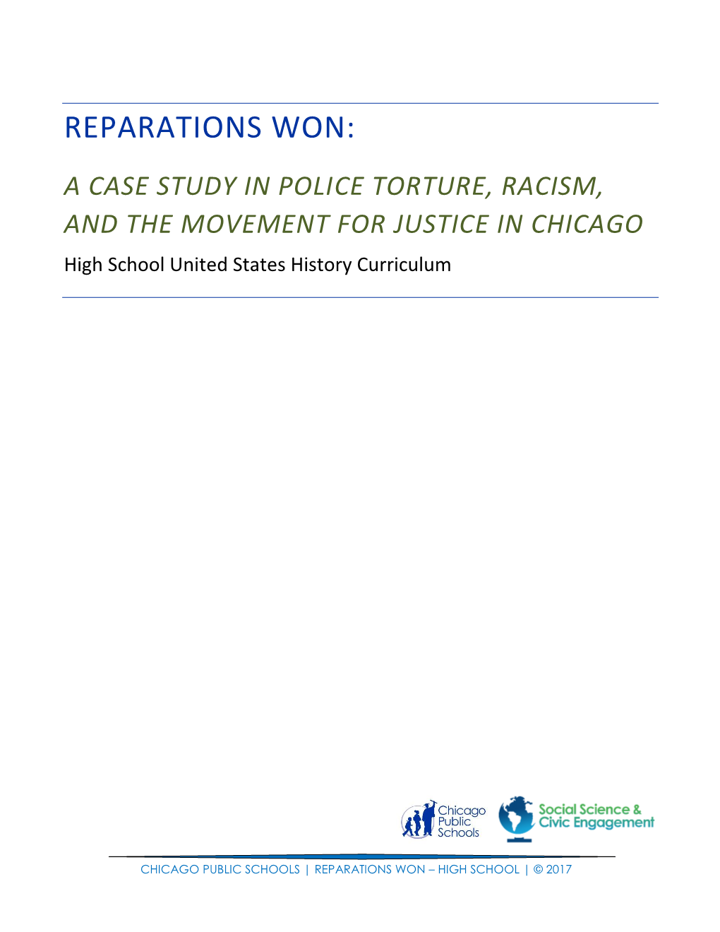 REPARATIONS WON: a CASE STUDY in POLICE TORTURE, RACISM, and the MOVEMENT for JUSTICE in CHICAGO High School United States History Curriculum