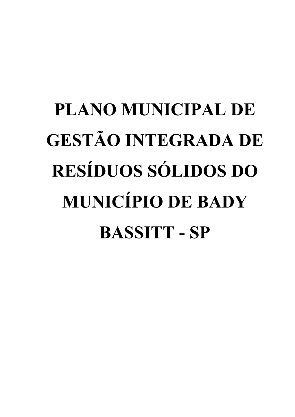 Plano Municipal De Gestão Integrada De Resíduos Sólidos Do Município De Bady Bassitt - Sp