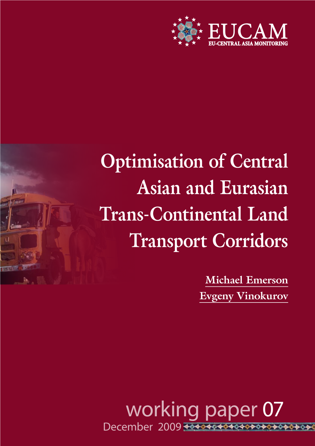 Optimisation of Central Asian and Eurasian Trans-Continental Land Transport Corridors