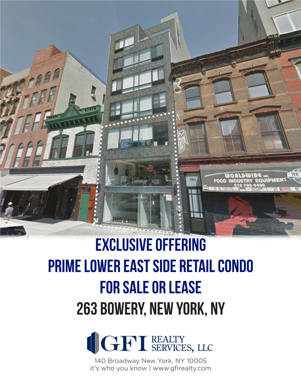 EXCLUSIVE OFFERING PRIME LOWER EAST SIDE RETAIL CONDO for Sale Or Lease 263 Bowery, New York, NY