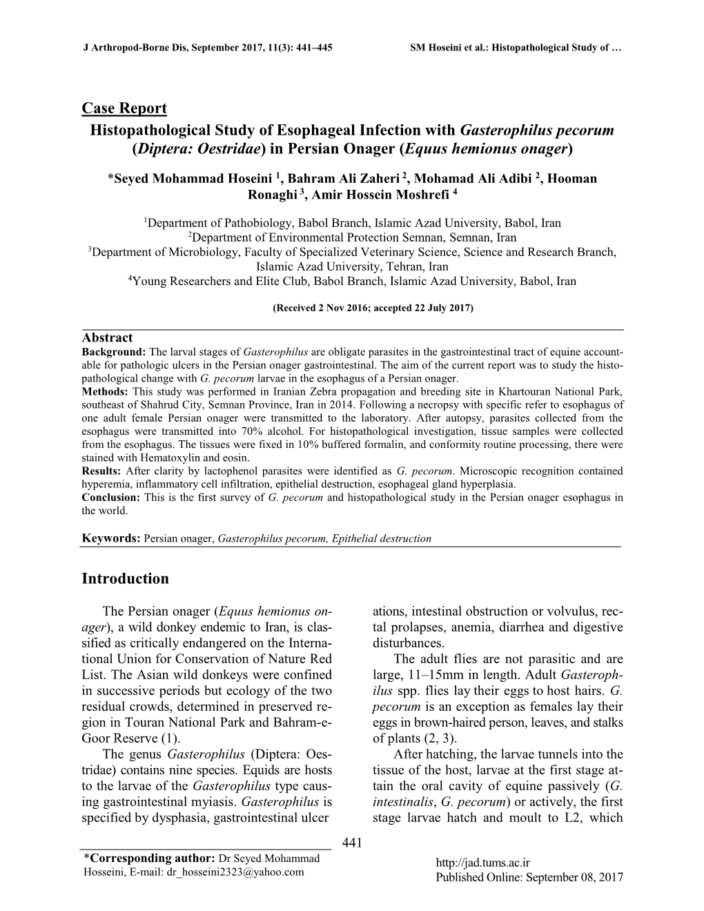 Case Report Histopathological Study of Esophageal Infection with Gasterophilus Pecorum (Diptera: Oestridae) in Persian Onager (Equus Hemionus Onager)