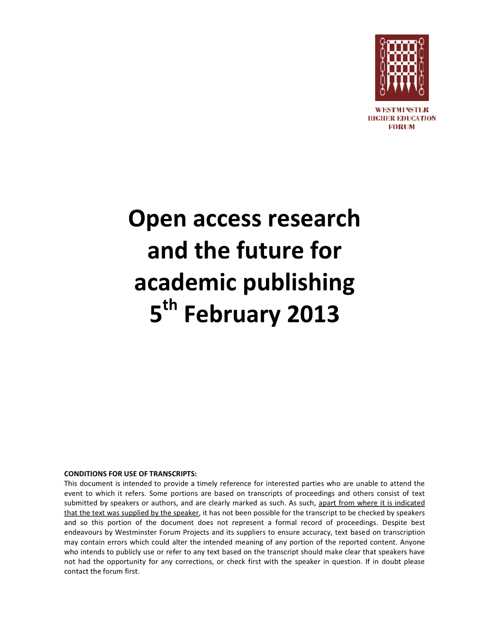 Open Access Research and the Future for Academic Publishing 5 February