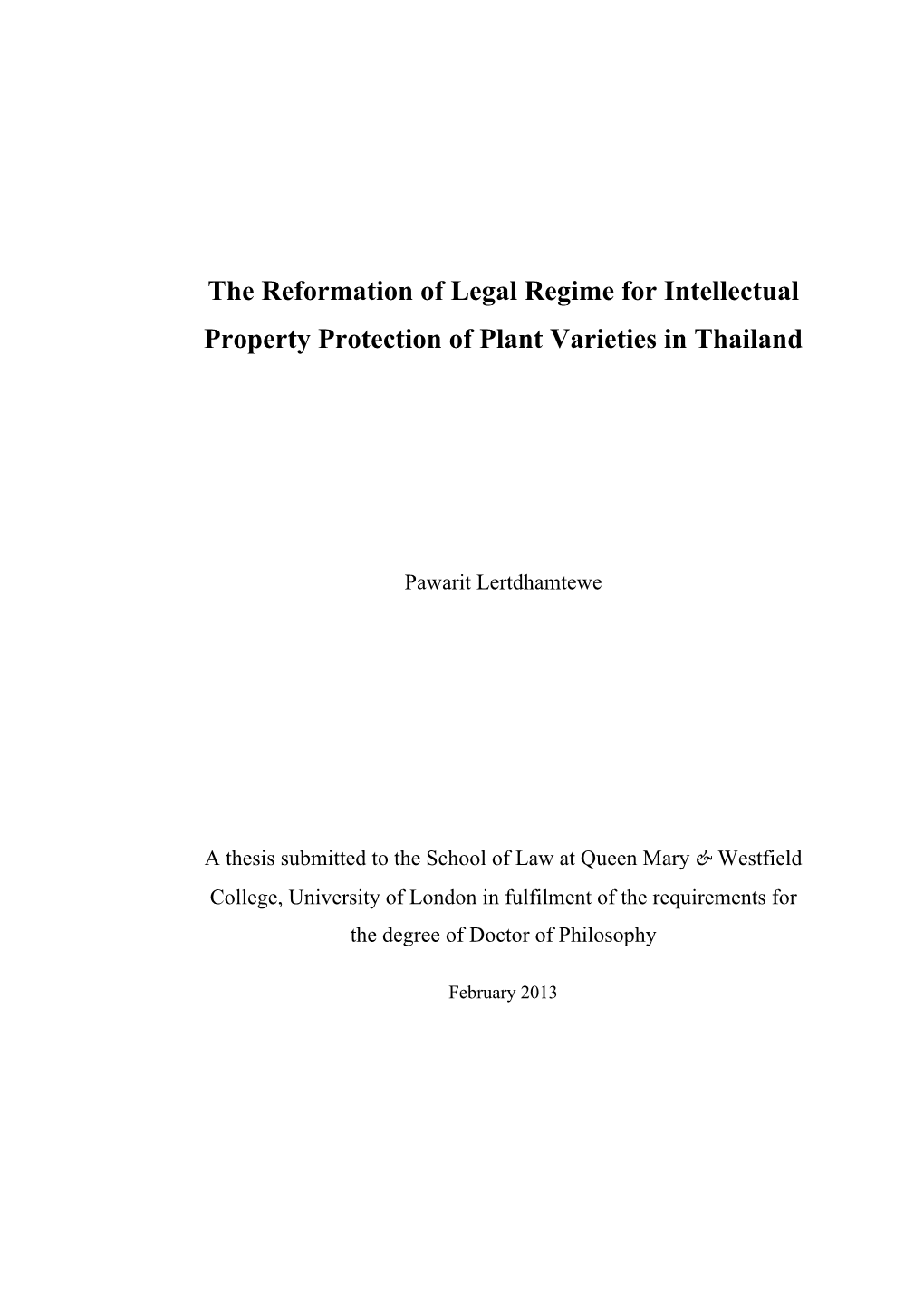 The Reformation of Legal Regime for Intellectual Property Protection of Plant Varieties in Thailand