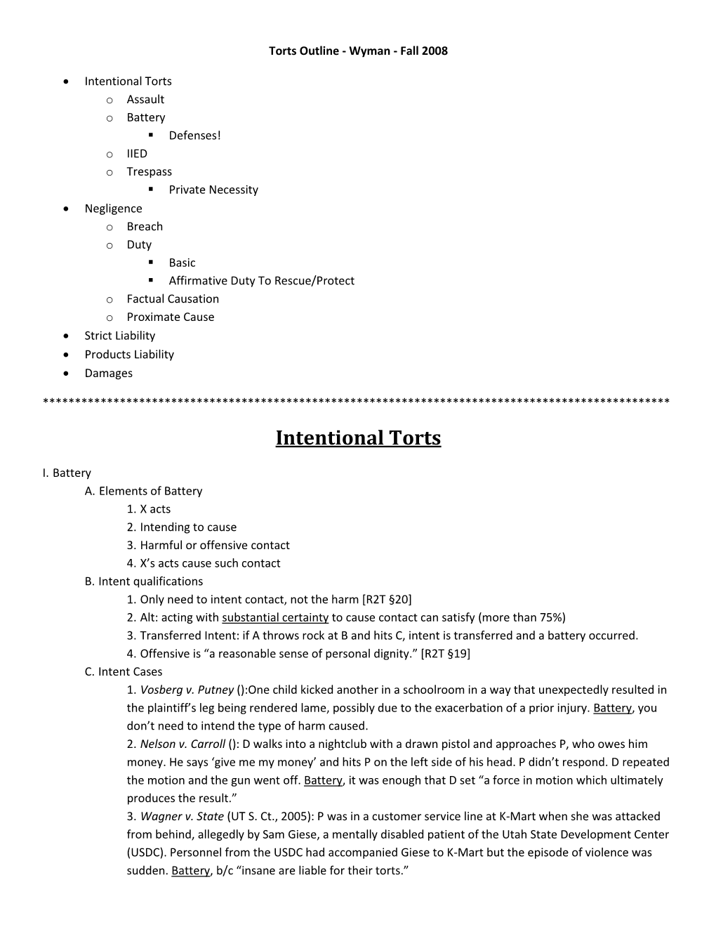 Intentional Torts O Assault O Battery