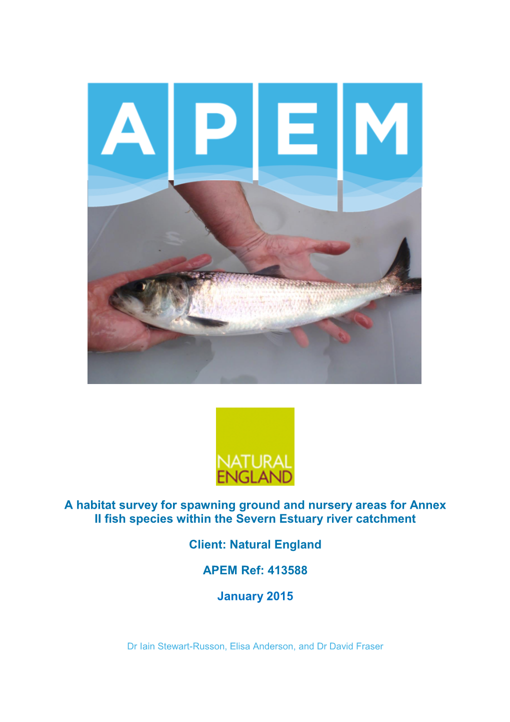 A Habitat Survey for Spawning Ground and Nursery Areas for Annex II Fish Species Within the Severn Estuary River Catchment