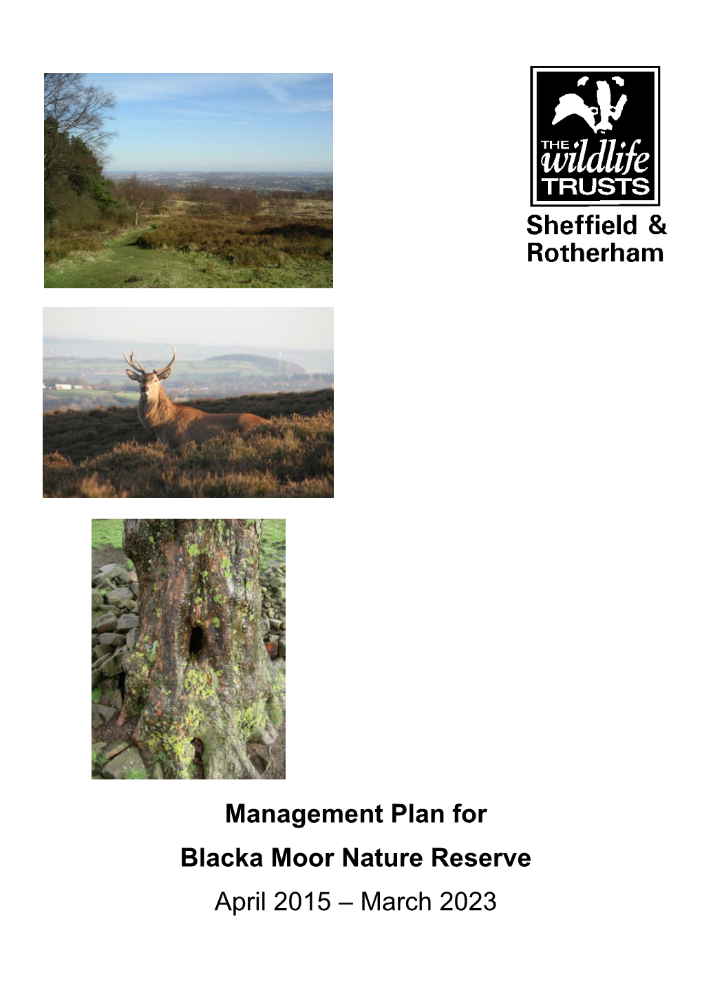 Management Plan for Blacka Moor Nature Reserve April 2015 – March 2023