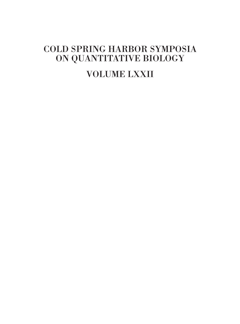 Cold Spring Harbor Symposia on Quantitative Biology