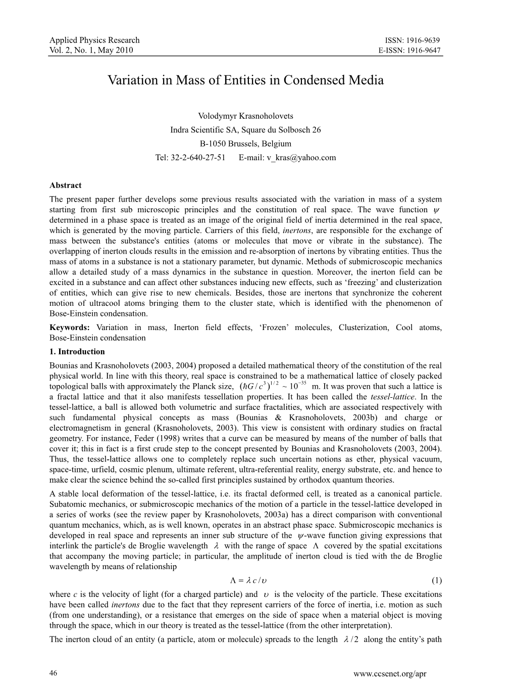 Variation in Mass of Entities in Condensed Media