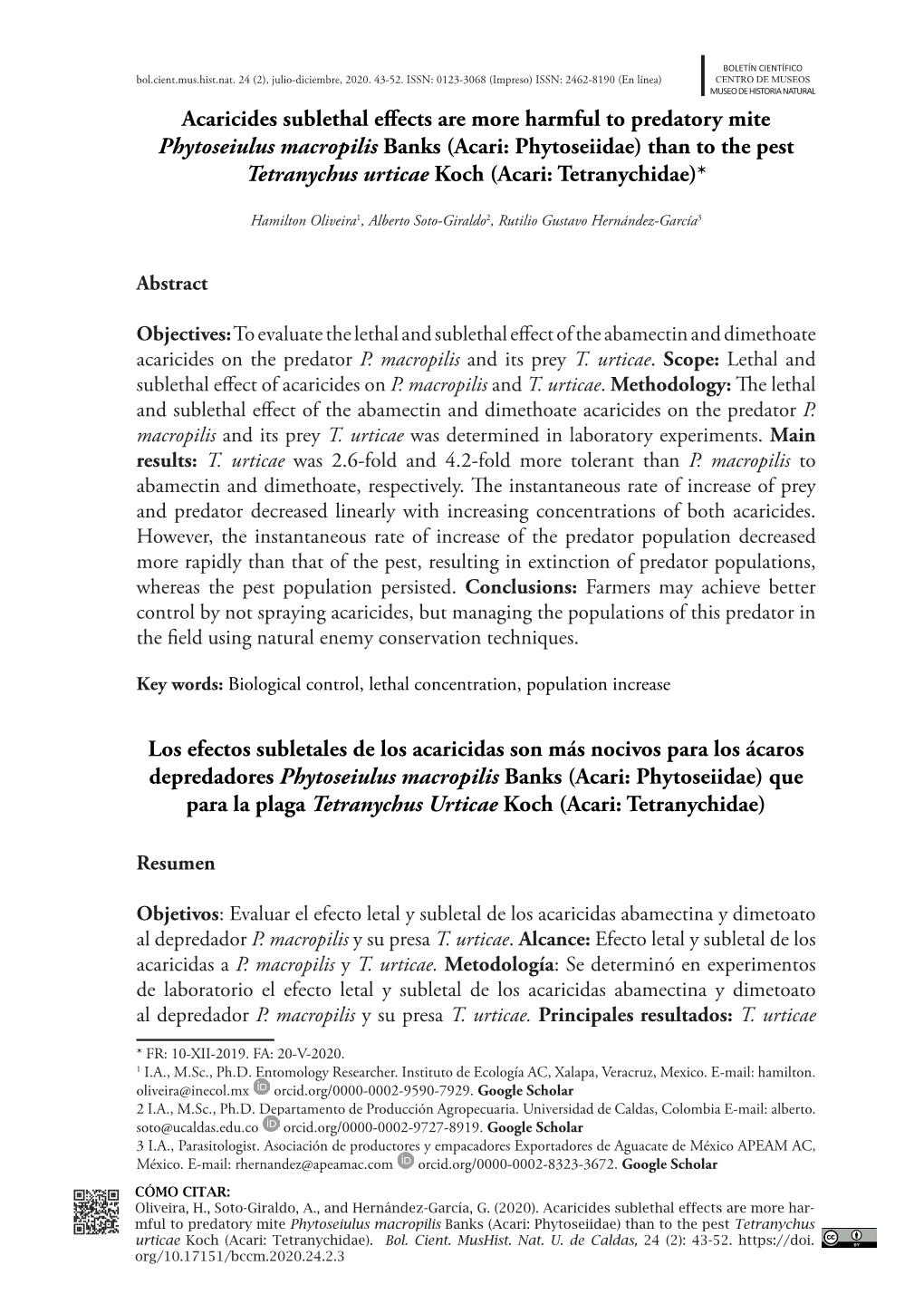 Acaricides Sublethal Effects Are More Harmful to Predatory Mite Phytoseiulus Macropilis Banks