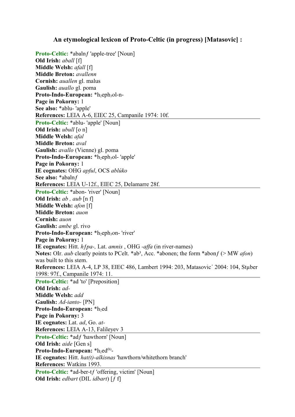 An Etymological Lexicon of Proto-Celtic (In Progress) Matasovic