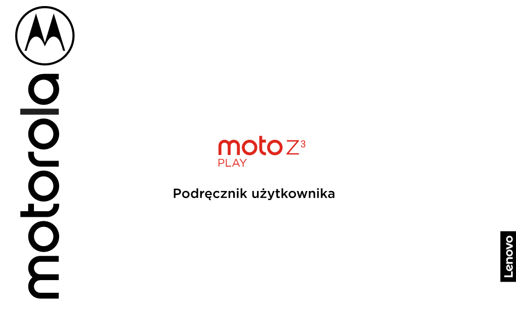 Moto Z3 Play Podręcznik Użytkownika