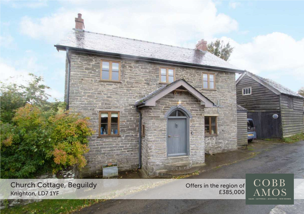 Church Cottage, Beguildy Offers in the Region of Knighton, LD7 1YF £385,000 Church Cottage, Beguildy