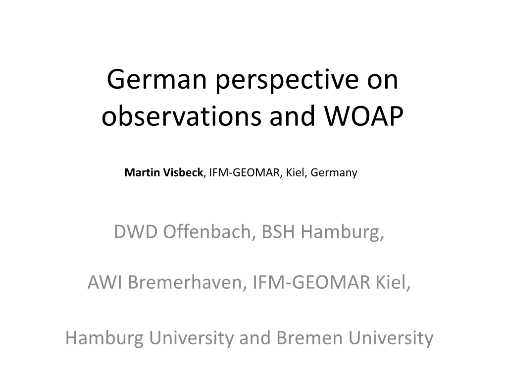 German Perspective on Observations and WOAP