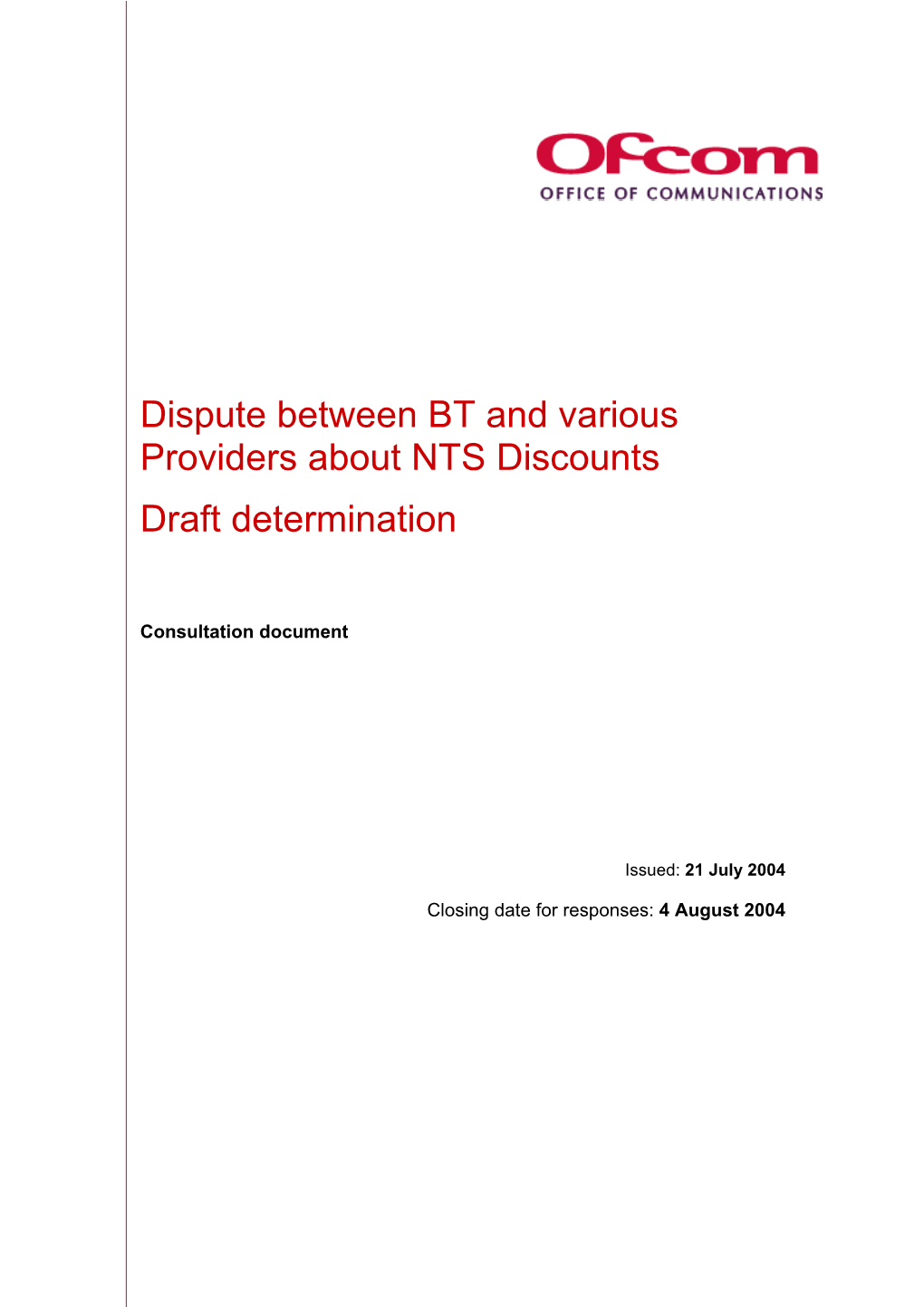 Dispute Between BT and Various Providers About NTS Discounts Draft Determination