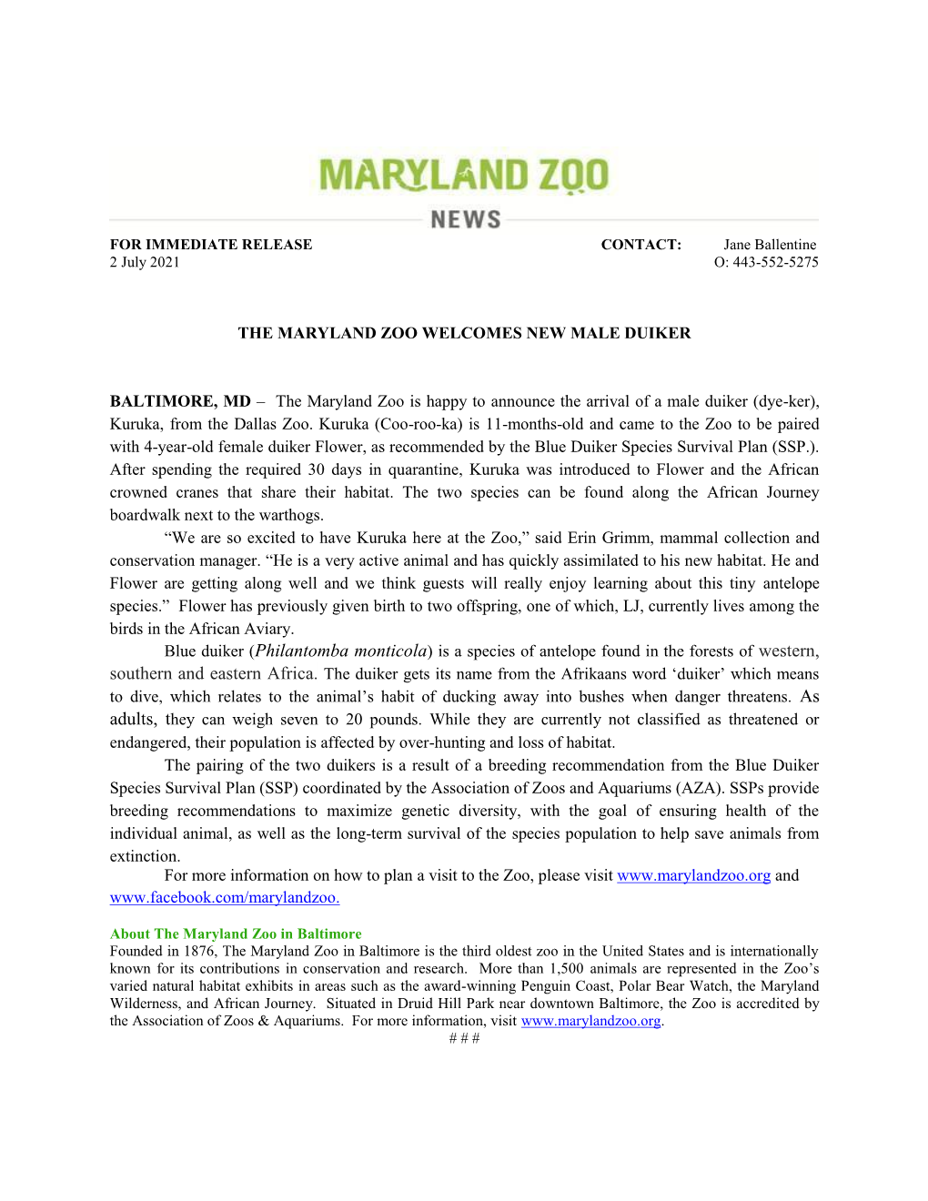 THE MARYLAND ZOO WELCOMES NEW MALE DUIKER BALTIMORE, MD – the Maryland Zoo Is Happy to Announce the Arrival of a Male Duiker