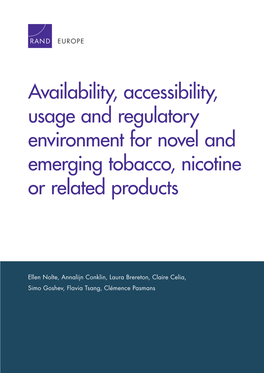 Availability, Accessibility, Usage and Regulatory Environment for Novel and Emerging Tobacco, Nicotine Or Related Products