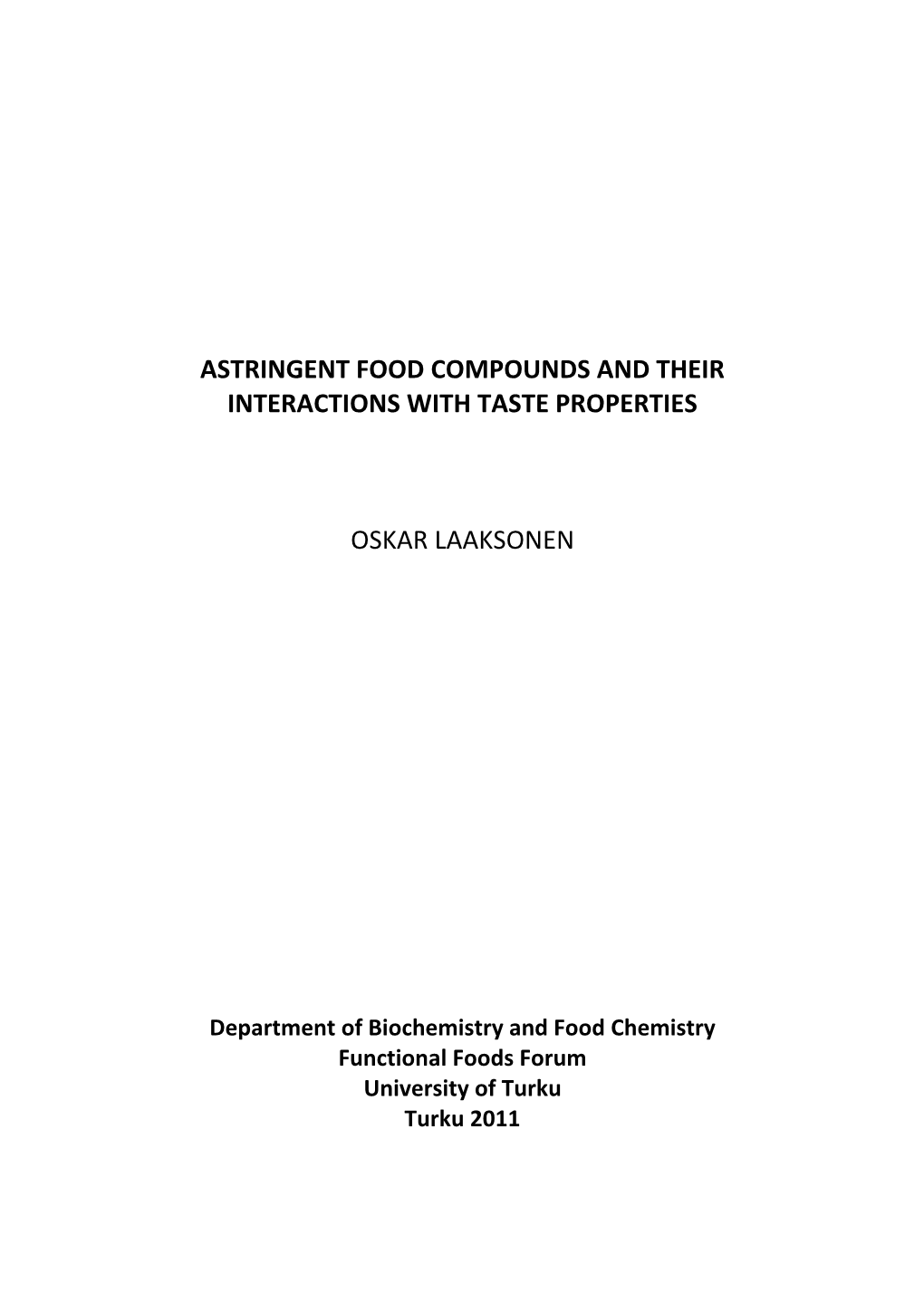 Astringent Food Compounds and Their Interactions with Taste Properties