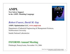Robert Fourer, David M. Gay INFORMS Annual Meeting