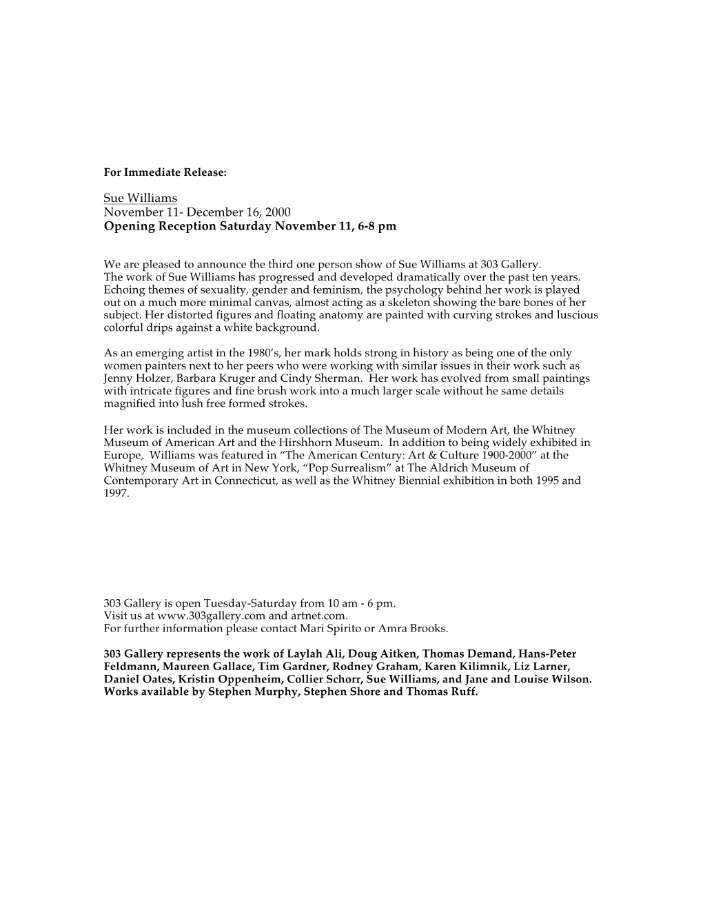 Sue Williams November 11- December 16, 2000 Opening Reception Saturday November 11, 6-8 Pm