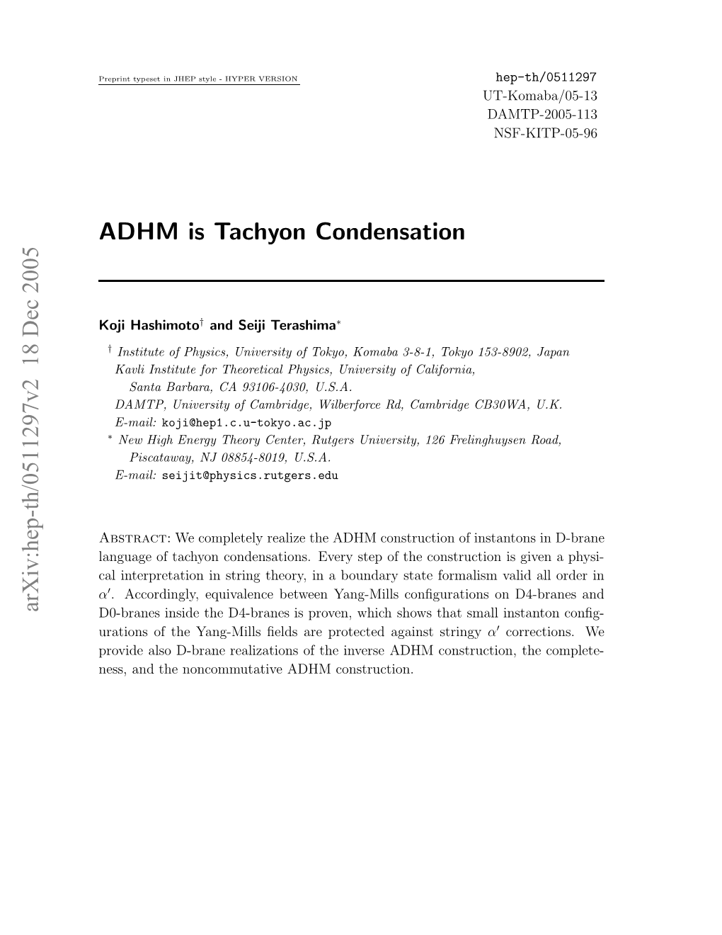 Hep-Th/0511297V2 18 Dec 2005 Dmi Aho Condensation Tachyon Is ADHM Oihashimoto Koji VERSION HYPER - Style JHEP in Typeset Preprint Es N H Ocmuaieah Construction