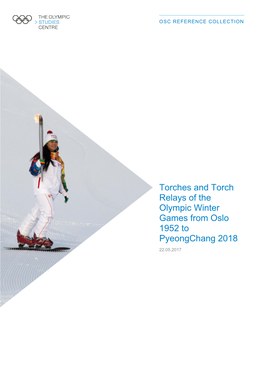 Torches and Torch Relays of the Olympic Winter Games from Oslo 1952 to Pyeongchang 2018 22.05.2017