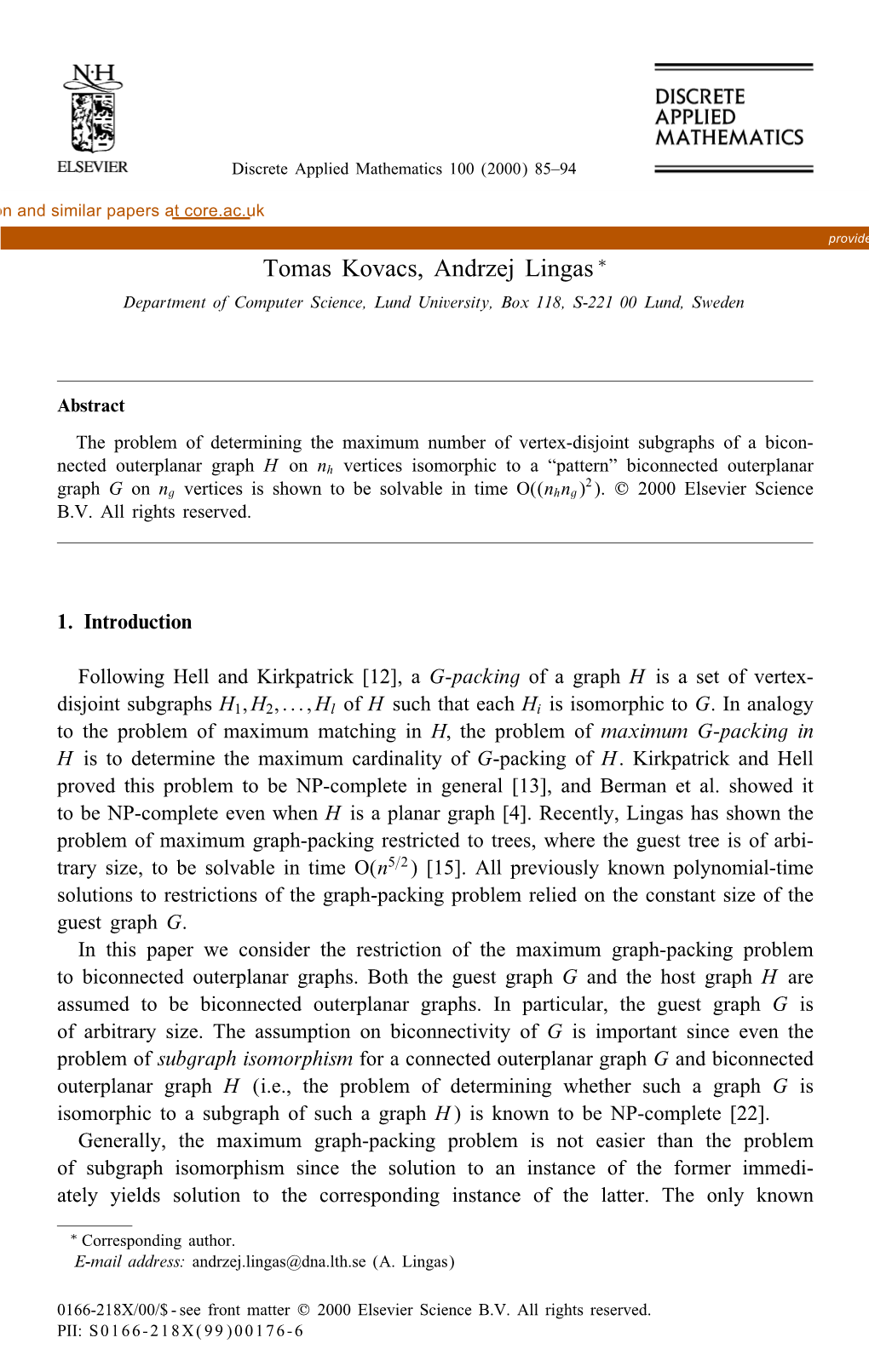 Maximum Packing for Biconnected Outerplanar Graphs and Its Extensions Seem to Admit NC Algorithms Like Subgraph Isomorphism for Biconnected Outerplanar Graphs [16]