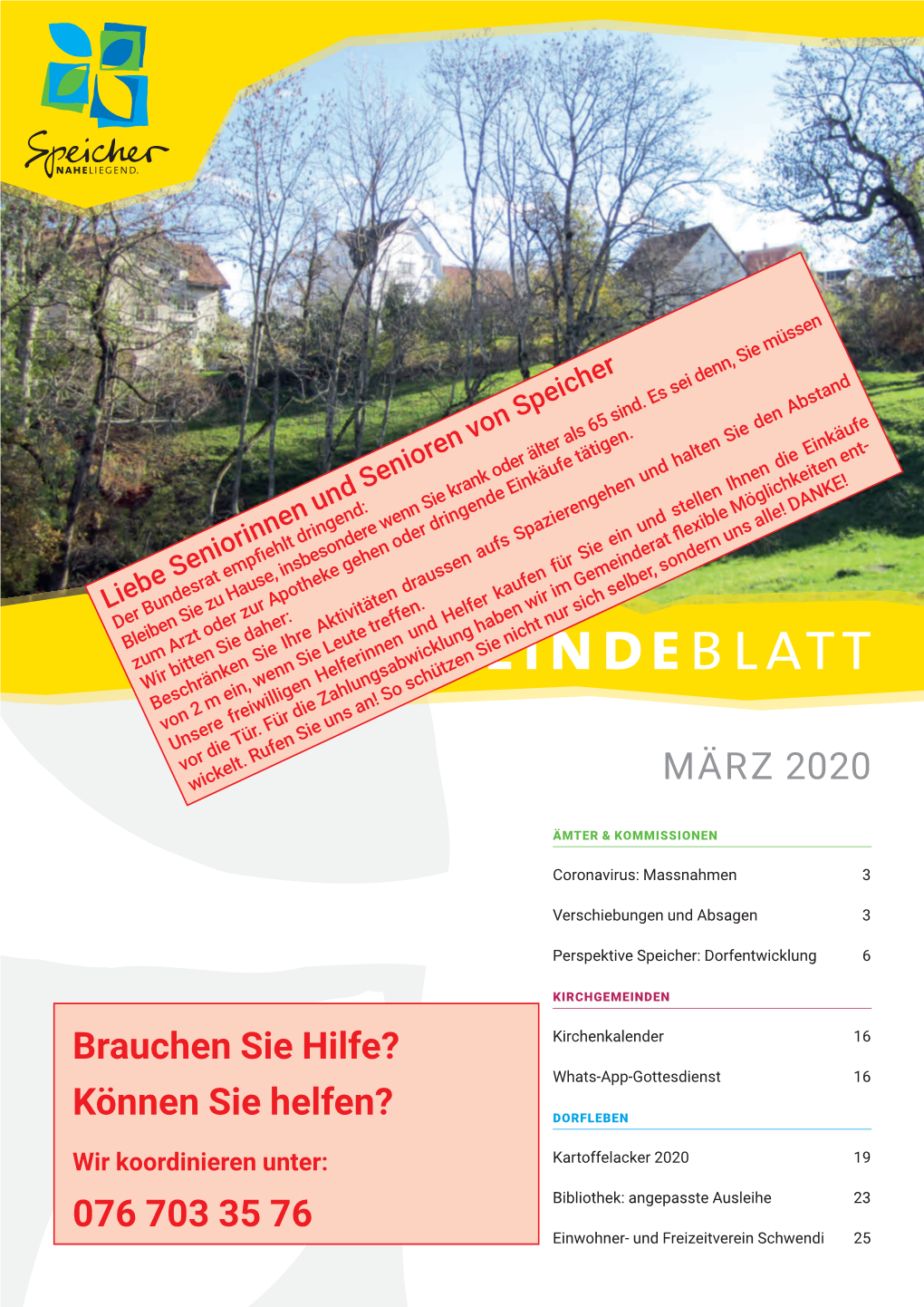 MÄRZ 2020 Brauchen Sie Hilfe? Können Sie Helfen? 076 703 35 76