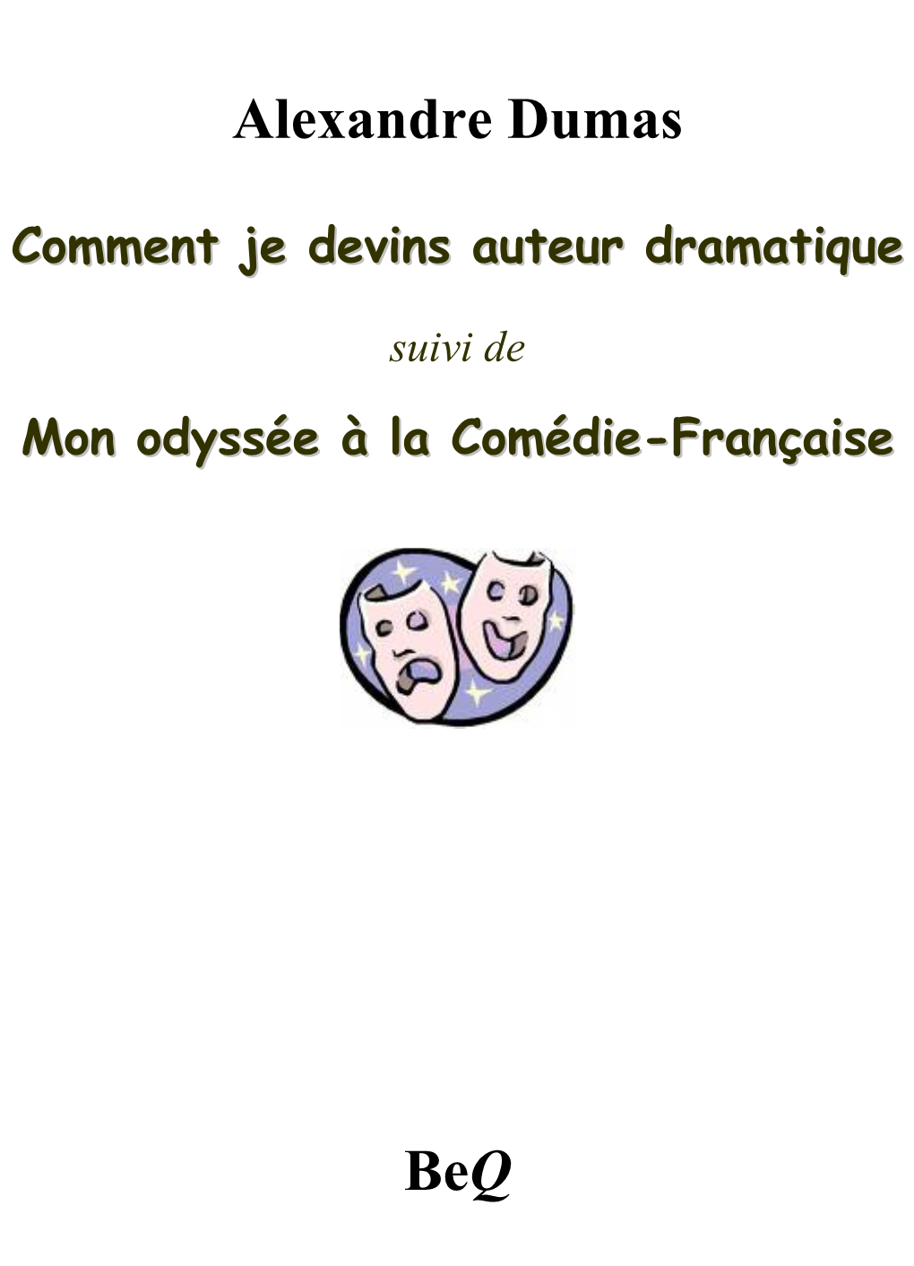 Comment Je Devins Auteur Dramatique