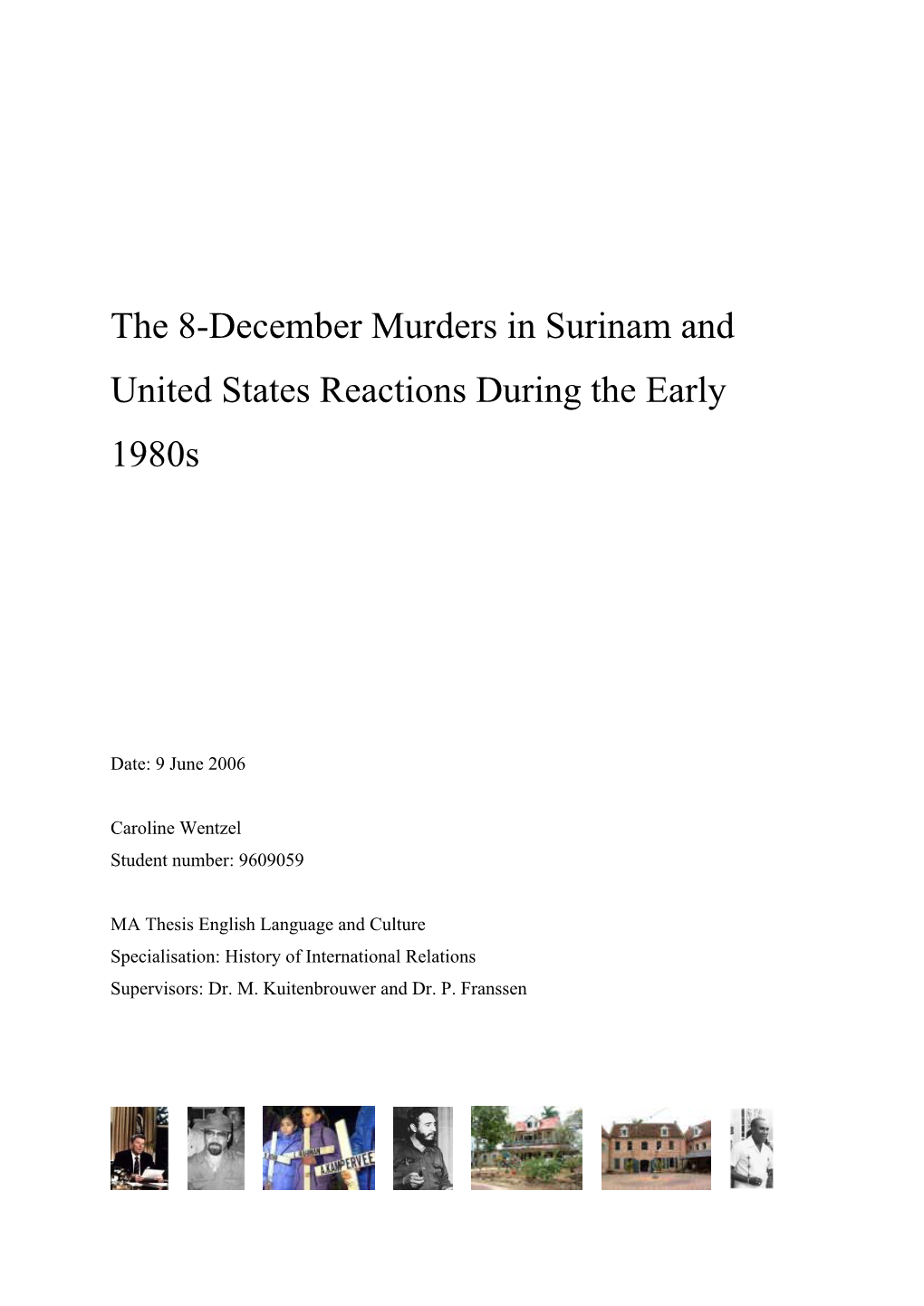 The 8-December Murders in Surinam and United States Reactions During the Early 1980S