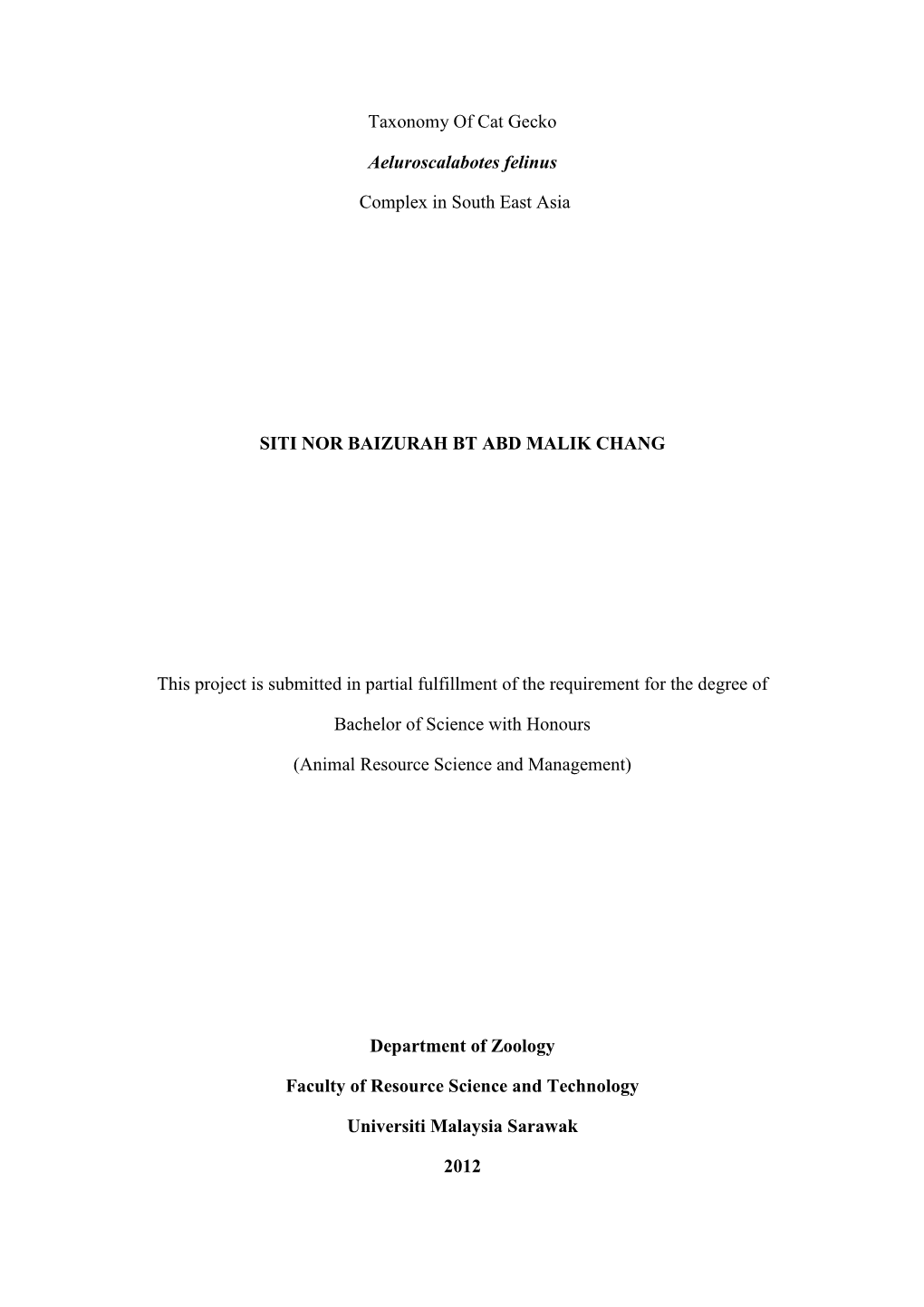 Taxonomy of Cat Gecko Aeluroscalabotes Felinus Complex in South East Asia