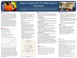 Support Or Suppression? the Kafala System in Saudi Arabia Jackson Delaney, Political Science & Communication (Delaneyja@My.Easternct.Edu) Faculty Mentor: Dr