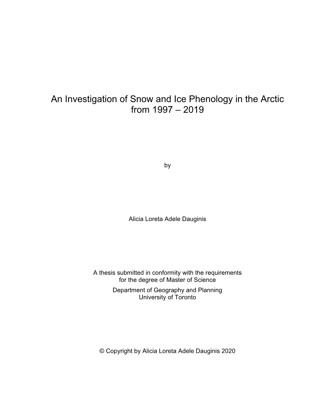 An Investigation of Snow and Ice Phenology in the Arctic from 1997 – 2019