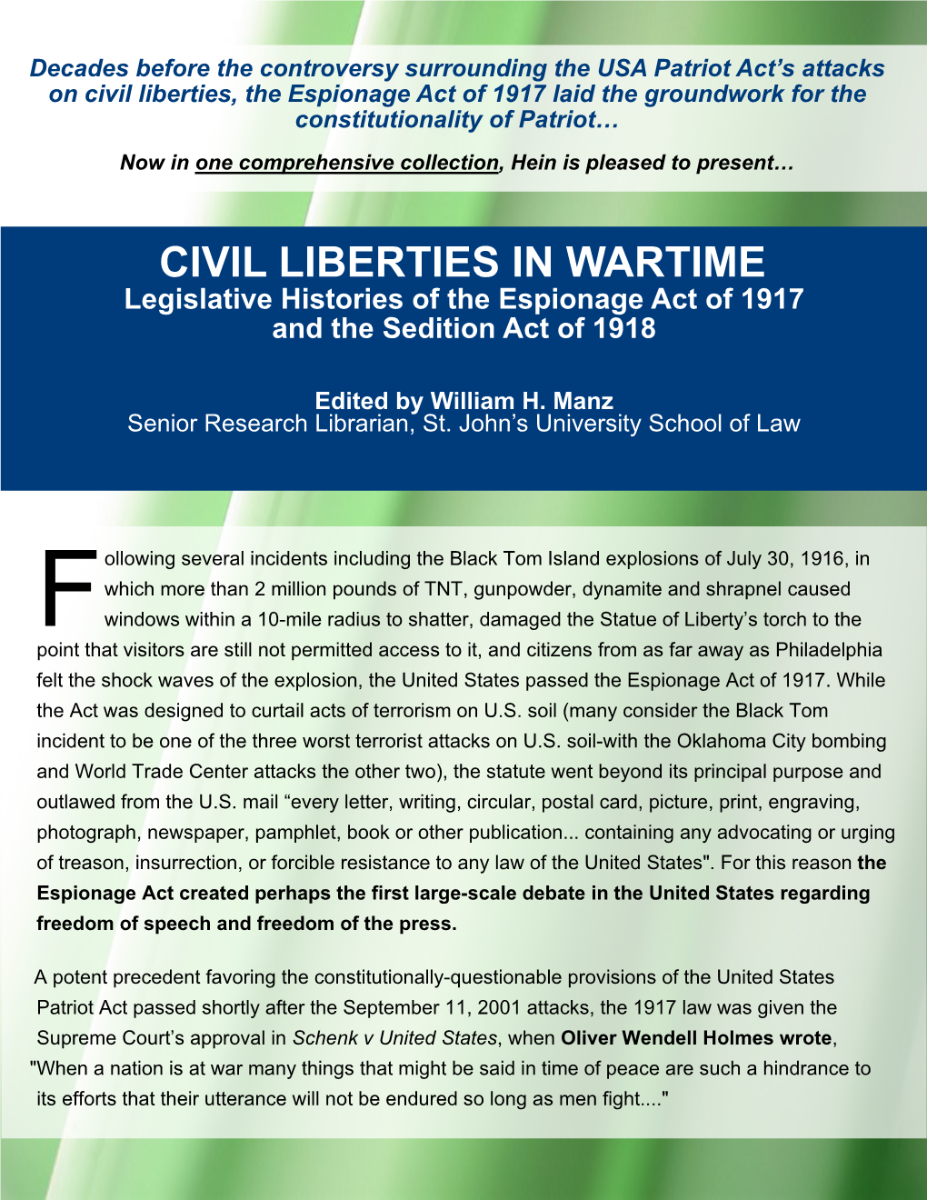 CIVIL LIBERTIES in WARTIME Legislative Histories of the Espionage Act of 1917 and the Sedition Act of 1918