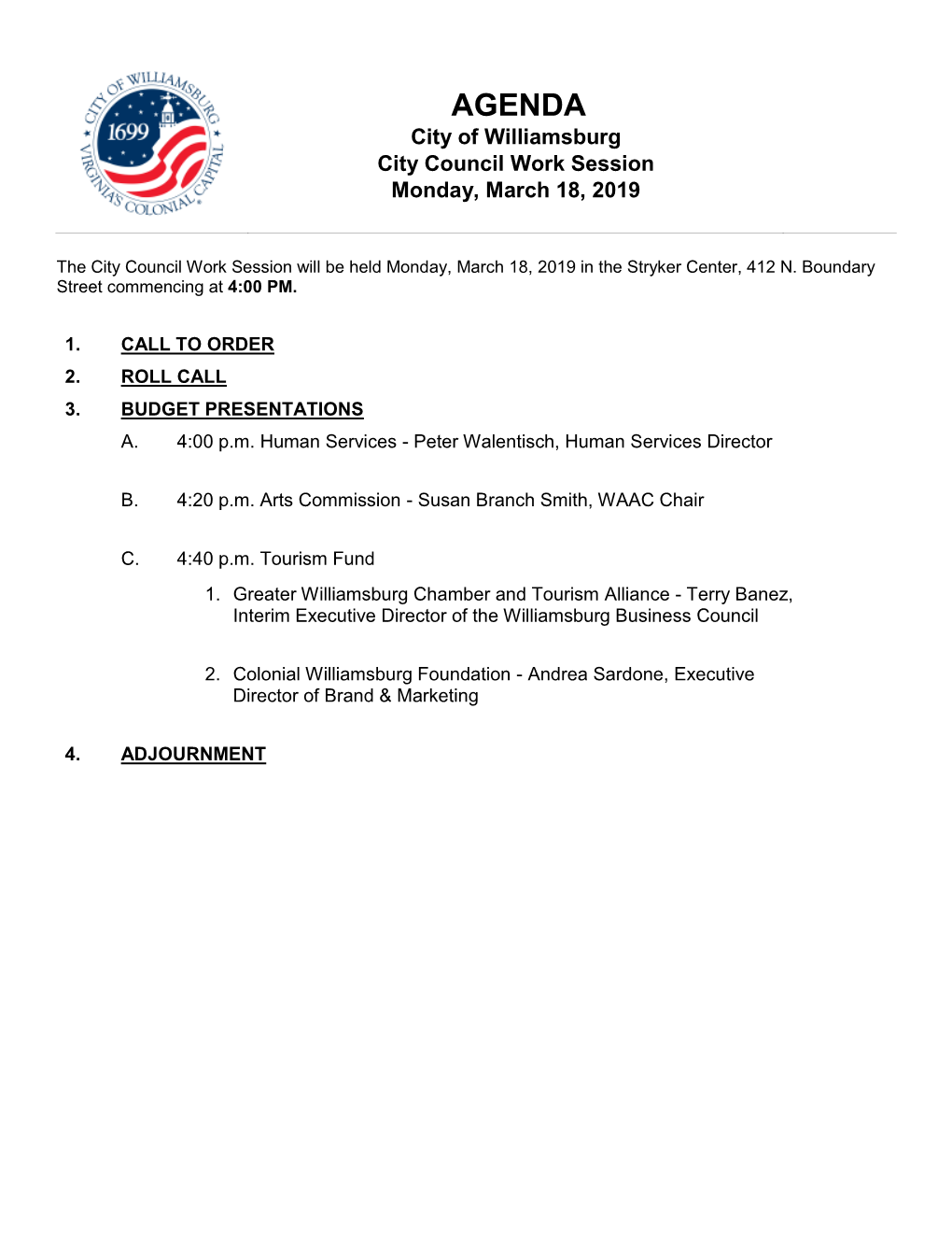 AGENDA City of Williamsburg City Council Work Session Monday, March 18, 2019
