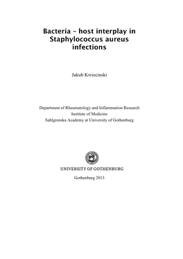 Bacteria – Host Interplay in Staphylococcus Aureus Infections