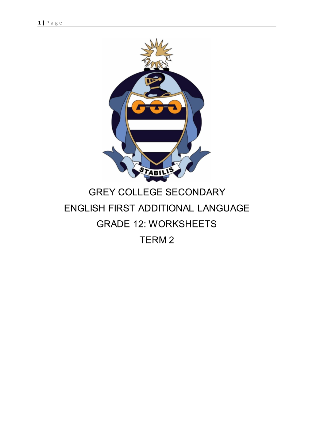 Grey College Secondary English First Additional Language Grade 12: Worksheets Term 2