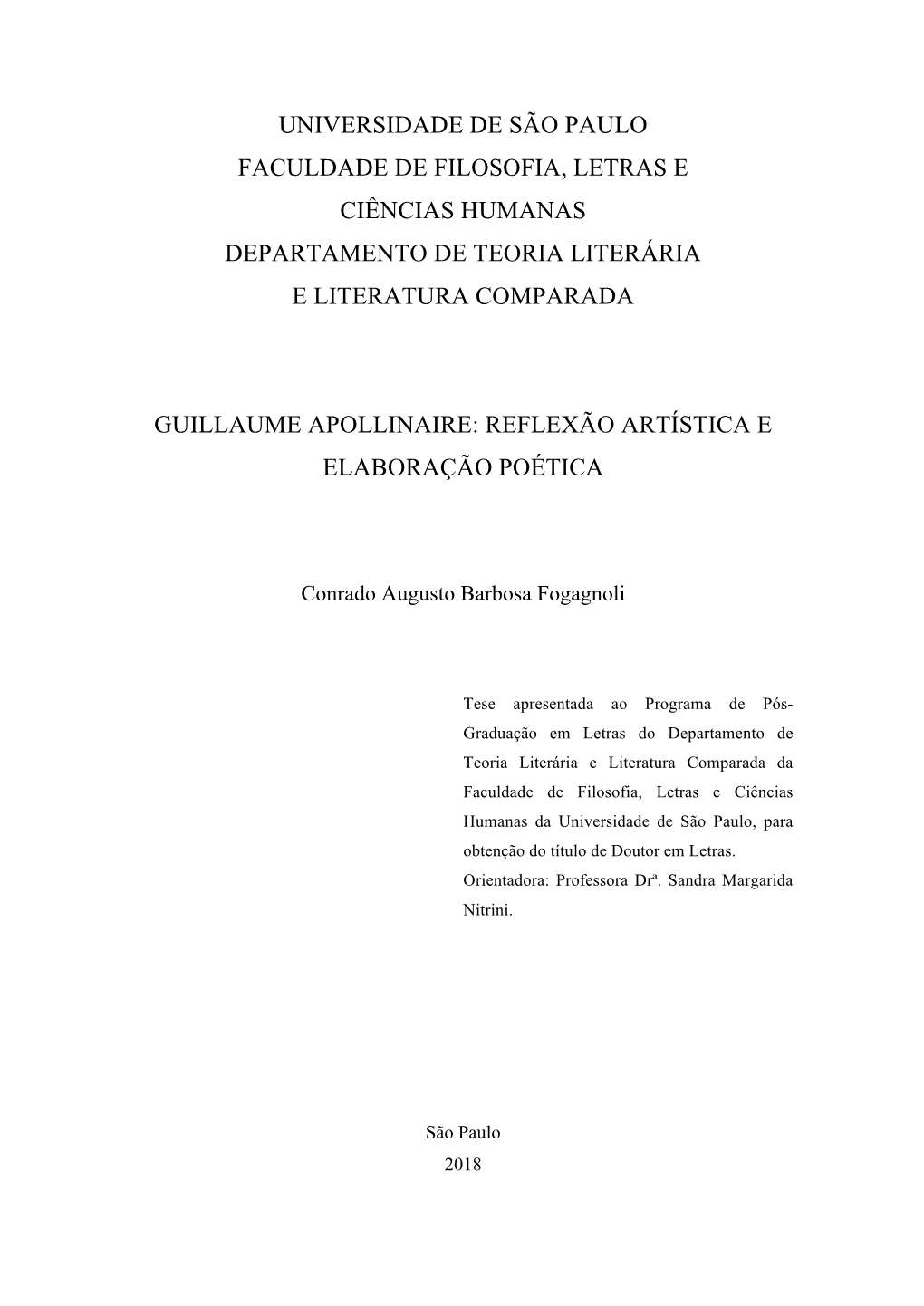 Universidade De São Paulo Faculdade De Filosofia, Letras E Ciências Humanas Departamento De Teoria Literária E Literatura Comparada